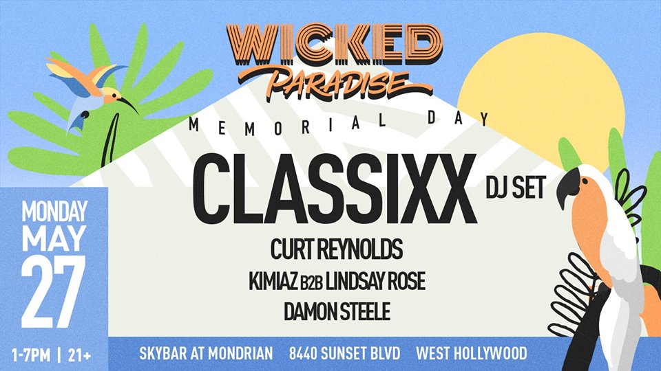 Wicked Paradise ft. Classixx (Memorial Day)