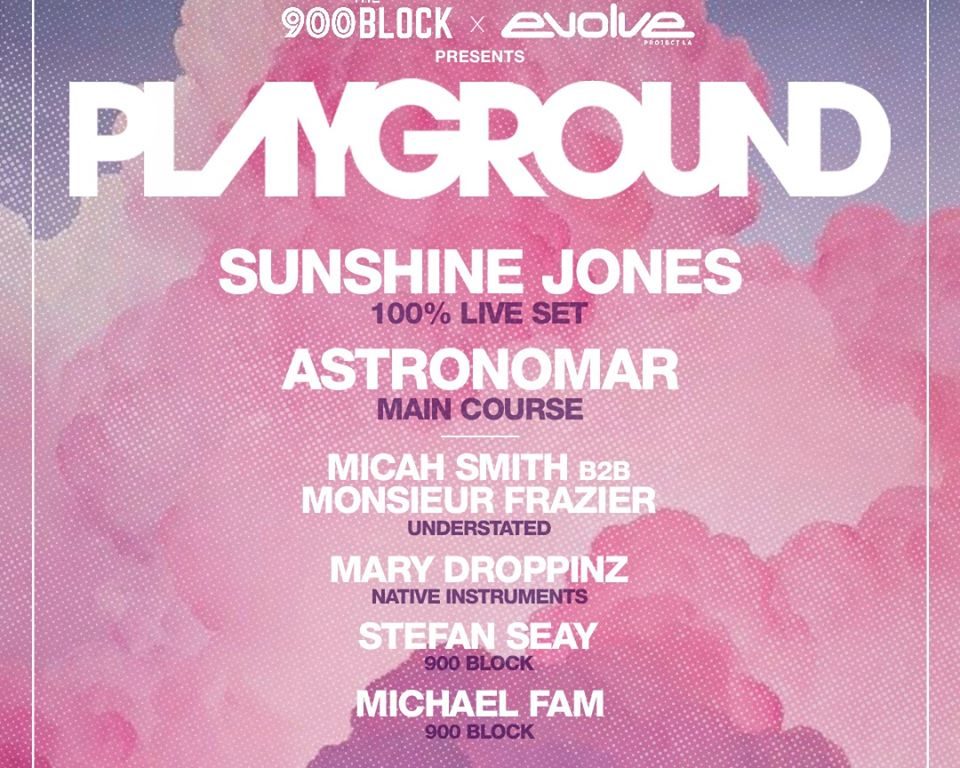 Playground with Sunshine Jones & Astronomar